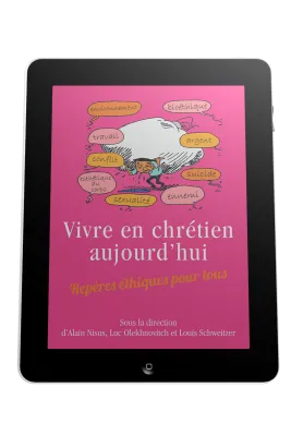 Vivre en chrétien aujourd'hui - Repères éthiques pour tous - ePub