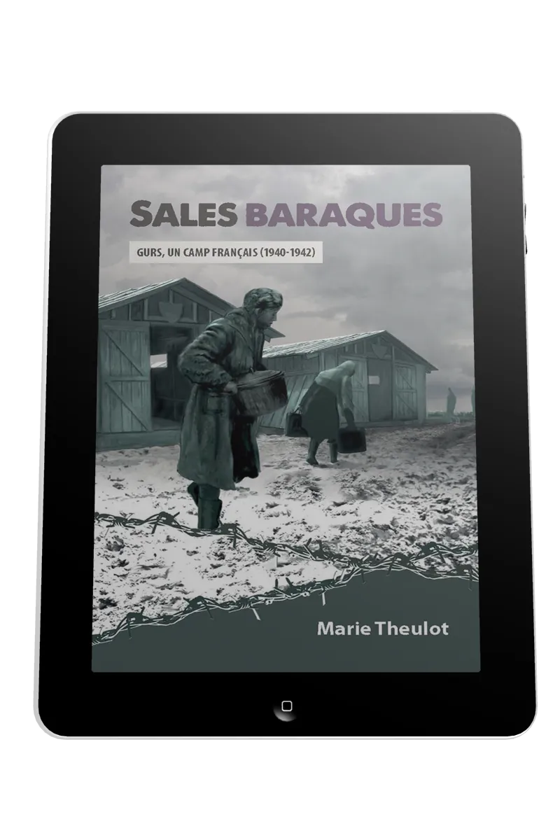Sales baraques - Gurs, un camp français (1940-1942) - ePub