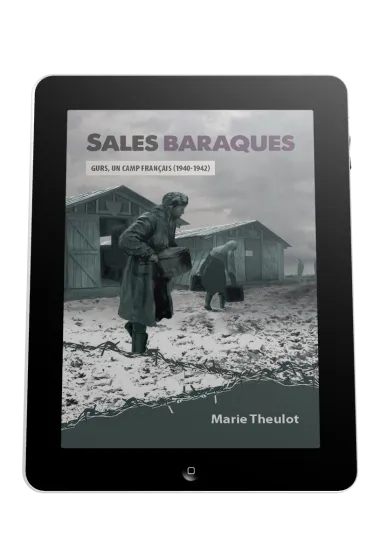 Sales baraques - Gurs, un camp français (1940-1942) - ePub