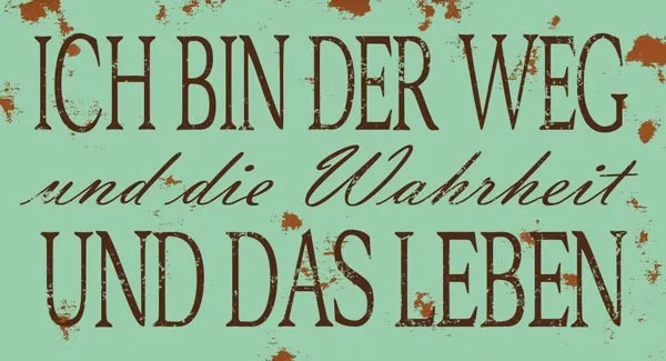 Wandschmuckschild Vintage "Ich bin der Weg und die…"