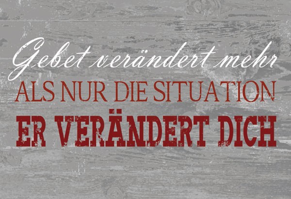 Wandschmuckschild Vintage Gebet verändert mehr als nur…