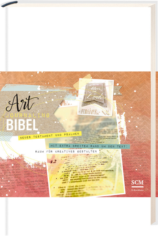 NEUES LEBEN - ART JOURNALING NEUES TESTAMENT M. PSALMEN