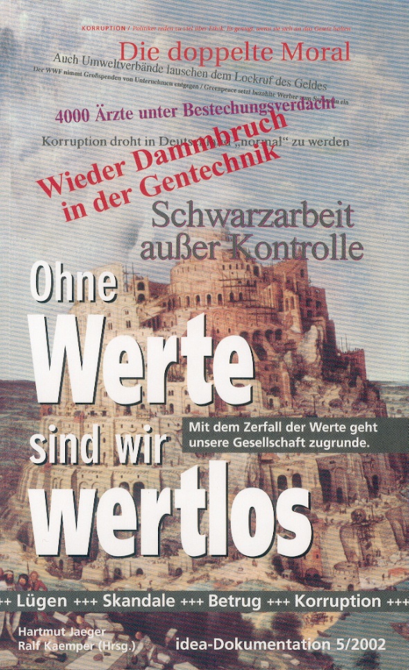 Ohne Werte sind wir wertlos - Mit dem Zerfall der Werte geht unsere Gesellschaft zugrunde