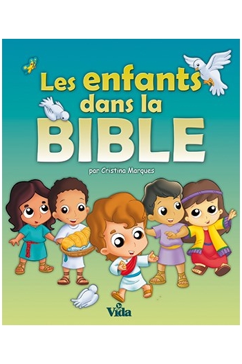 Enfants dans la Bible (Les)