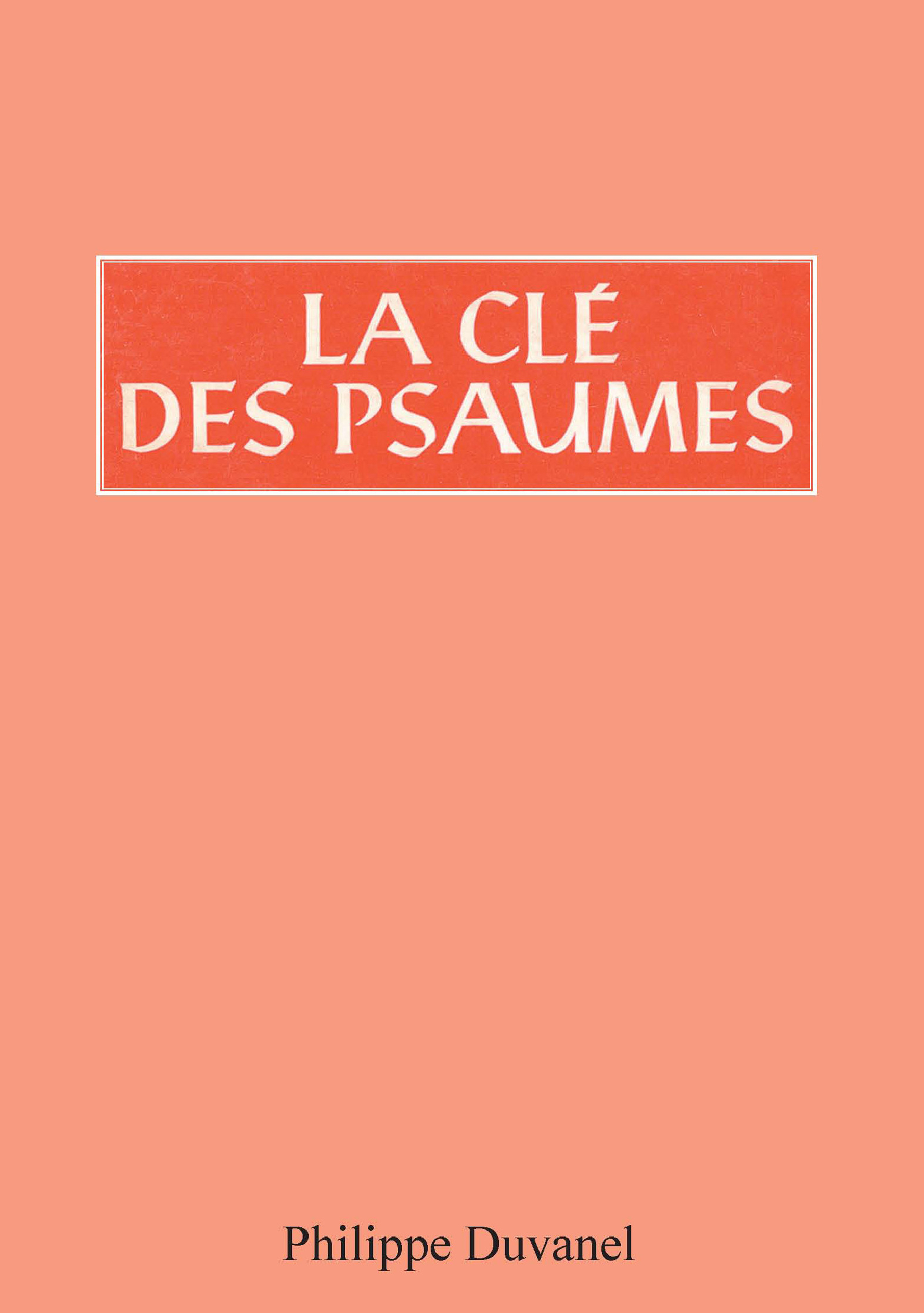 La Cl Des Psaumes Pdf Duvanel Philippe La Maison De La Bible Suisse la-cl-des-psaumes-pdf-duvanel-philippe-la-maison-de-la-bible-suisse