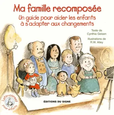 Ma famille recomposée - Collection: lutin-conseil pour enfants