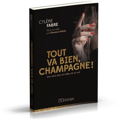 Tout va bien, champagne! - Une mère dans le milieu de la nuit