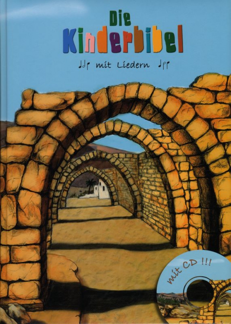 Die Kinderbibel mit Liedern - Buch mit CD
