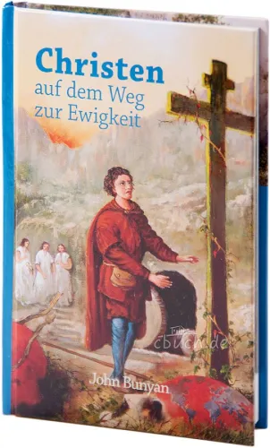 Christen auf dem Weg zur Ewigkeit - Für jung und alt