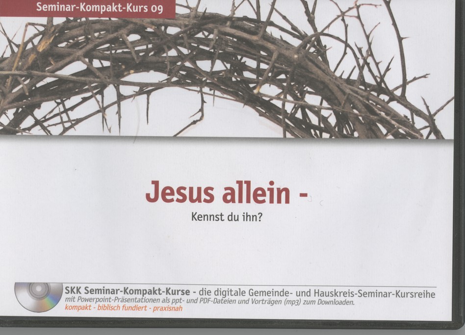 JESUS ALLEIN - KENNST DU IHN? MP3 - LIVE-VORTRÄGE ZUM GLEICHNAMIGEN BUCH