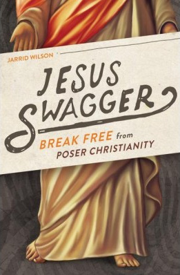 JESUS SWAGGER : BREAK FREE FROM POSER CHRISTIANITY