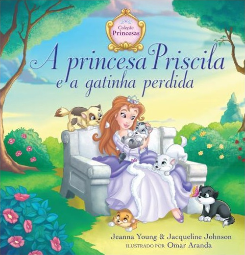 PRINCESA PRISCILA E A GATINHA PERDIDA (A)