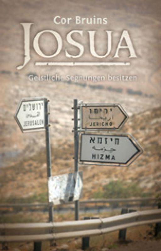 JOSUA - GEISTLICHE SEGNUNGEN BESITZEN