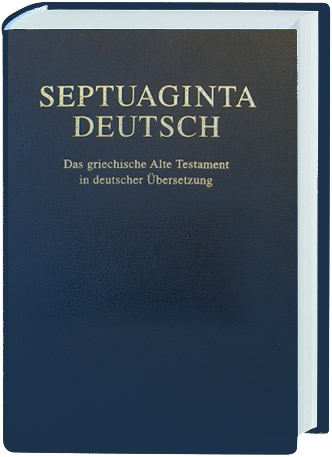 Septuaginta Deutsch AT - das griechische Alte Testament in deutscher Übersetzung (Band 1)