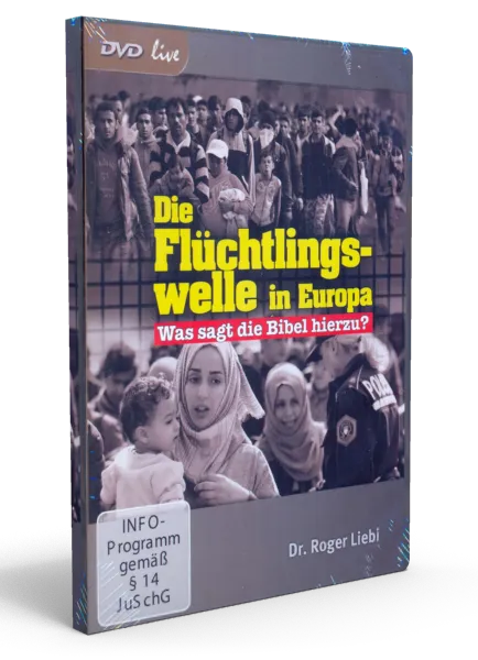 Die Flüchtlingswelle in Europa [DVD] - Was sagt die Bibel hierzu?