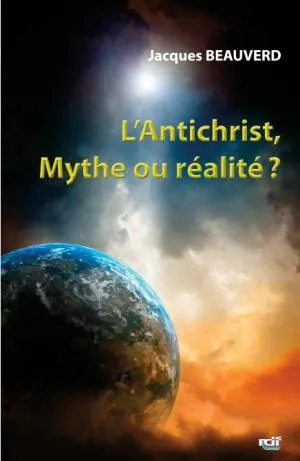 AntiChrist, mythe ou réalité? (L')