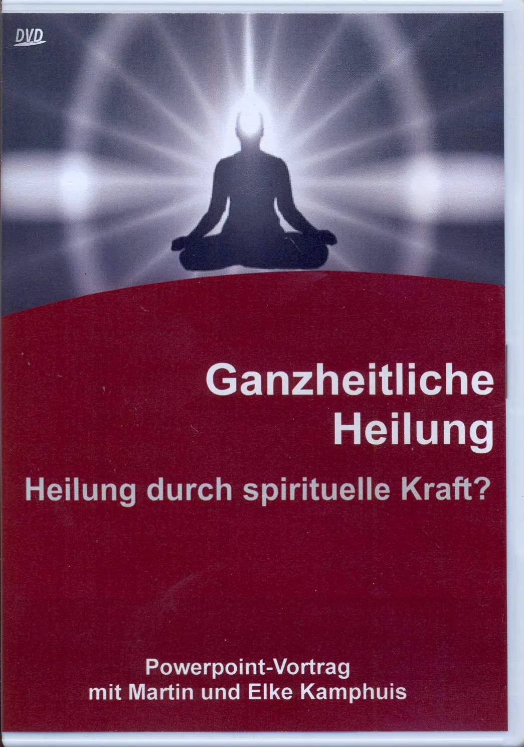 Ganzheitliche Heilung - Heilung durch spirituelle Kraft?