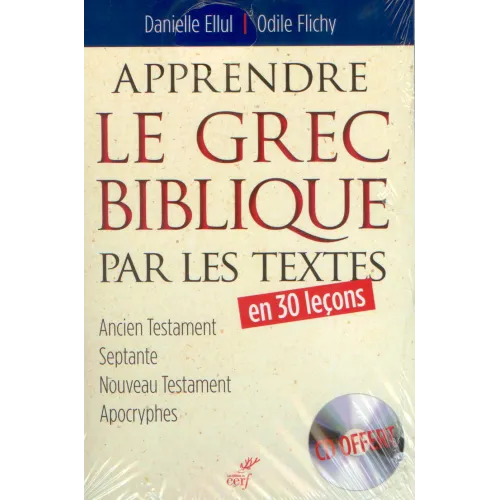 Apprendre le grec biblique par les textes en 30 leçons