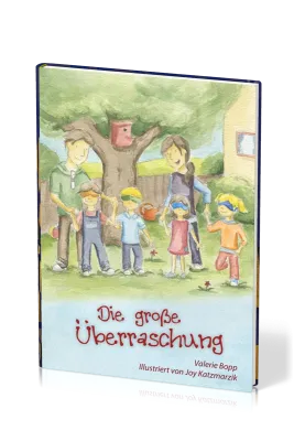 Die grosse Überraschung - Die Baumhausbande - Band 1