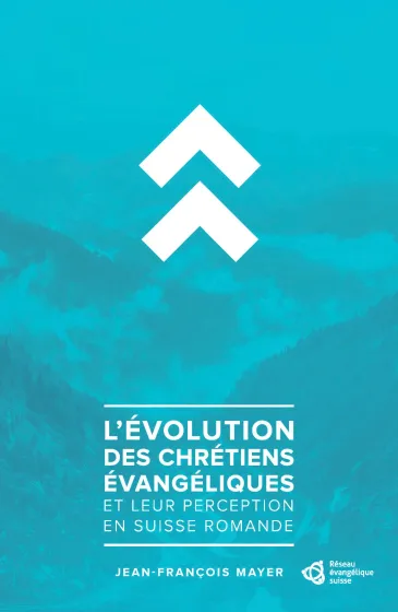 Evolution des chrétiens évangéliques et leur perception en Suisse romande (L') - Pdf