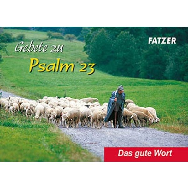 Gebete zu Psalm 23 - Das gute Wort (Verteilheft)