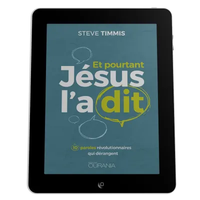 Et pourtant Jésus l'a dit - 10 paroles révolutionnaires qui dérangent - ebook