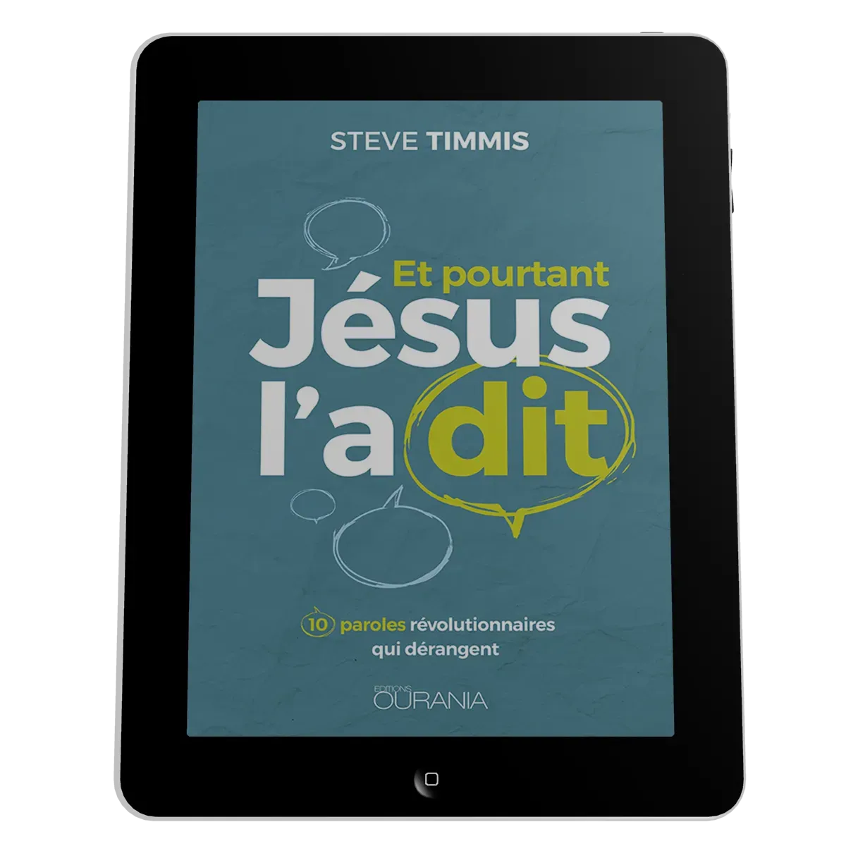 Et pourtant Jésus l'a dit - 10 paroles révolutionnaires qui dérangent - ePub