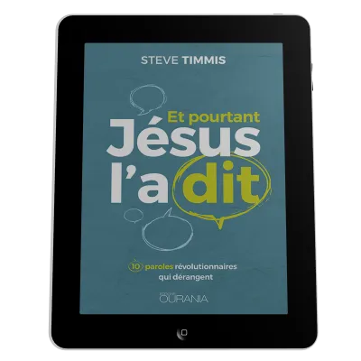 Et pourtant Jésus l'a dit - 10 paroles révolutionnaires qui dérangent - ePub
