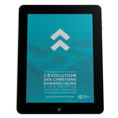 Evolution des chrétiens évangéliques et leur perception en Suisse romande (L') - ePub