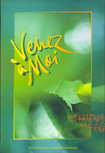 Venez à moi - Recueil de chants, relié souple