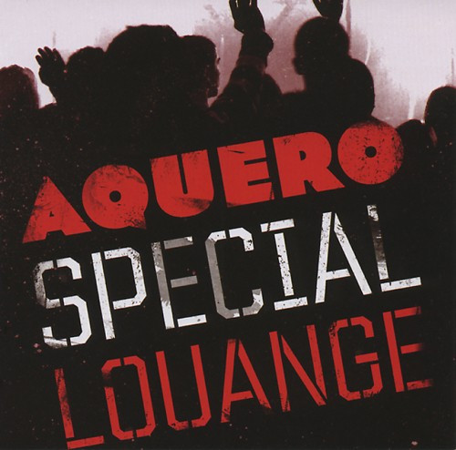 AQUERO SPECIAL LOUANGE [MP3]