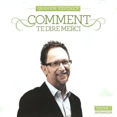Comment te dire merci - volume 1 [MP3]