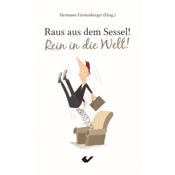 Raus aus dem Sessel! - Rein in die Welt!