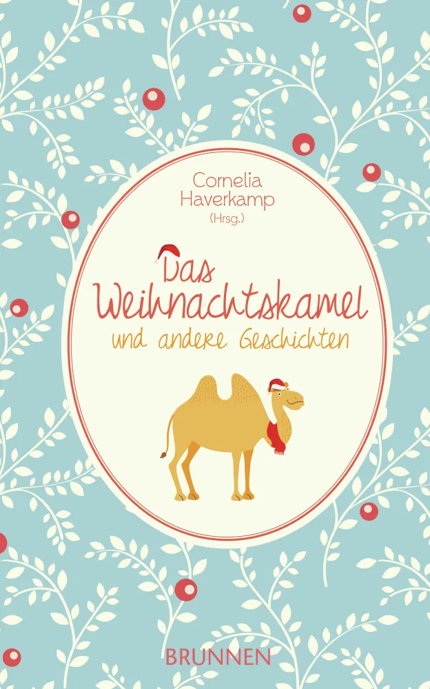 DAS WEIHNACHTSKAMEL UND ANDERE GESCHICHTEN