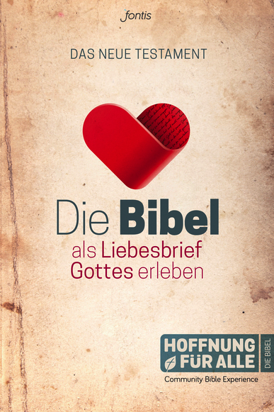 HOFFNUNG FüR ALLE NT "ALS LIEBESBRIEF GOTTES ERLEBEN" - Chronologisch geordnet, ohne...