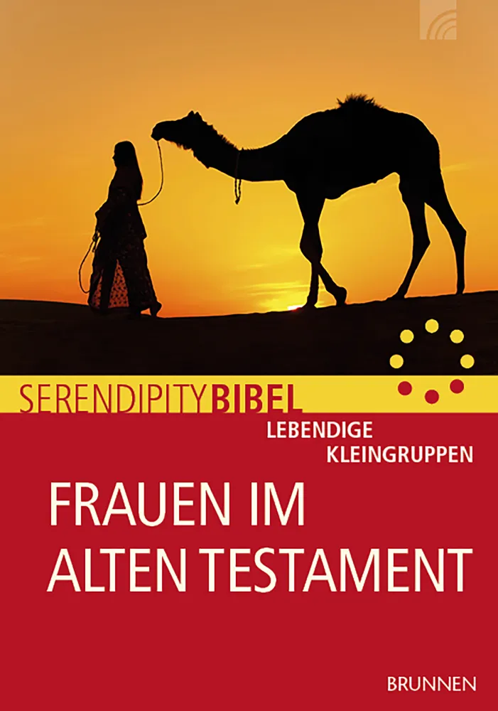 FRAUEN IM ALTEN TESTAMENT SERENDIPITY-BIBEL