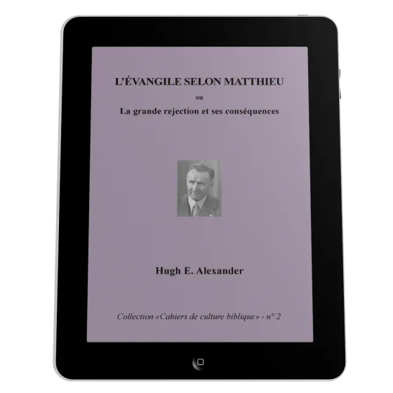 Évangile selon Matthieu (L') - La grande rejection et ses conséquences, Collection: cahiers de...