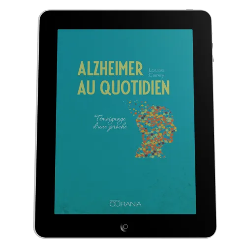 Alzheimer au quotidien - Témoignage d'une proche - ebook