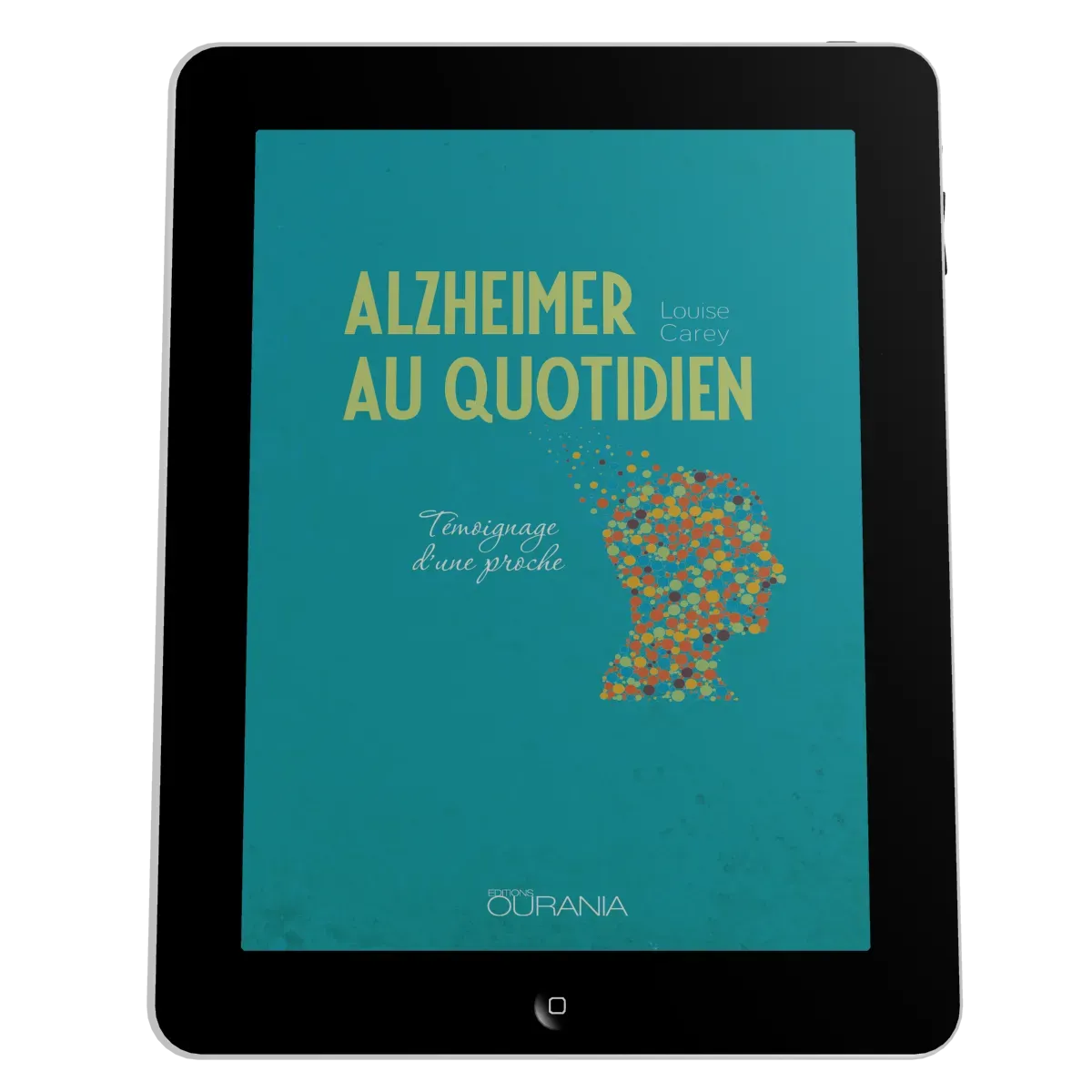 Alzheimer au quotidien - Témoignage d'une proche - ePub
