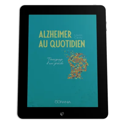 Alzheimer au quotidien - Témoignage d'une proche - ePub