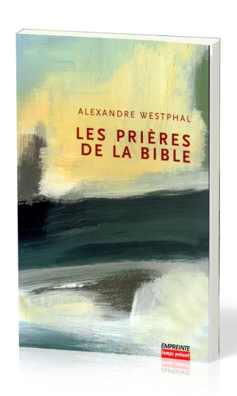 Prières de la Bible (Les) - volume 1 et 2