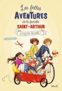 A toute allure - Les folles aventures de la famille Saint-Arthur, tome 2