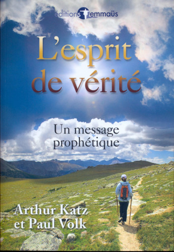 Esprit de vérité (L') - Un message prophétique