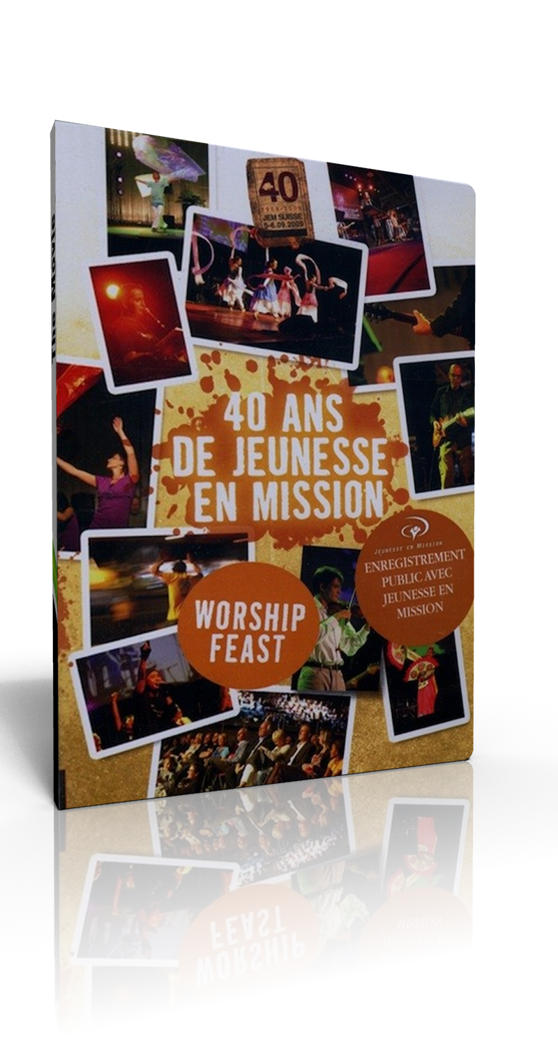 40 ANS DE JEUNESSE EN MISSION [DVD] - WORSHIP FEAST SAMEDI SOIR
