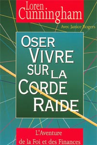 Oser vivre sur la corde raide