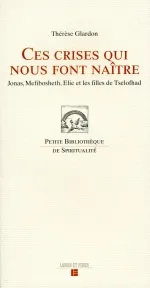 Ces crises qui nous font naitre - Jonas Mefibosheth Elie et les filles de Tselofhad