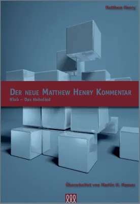 DER NEUE MATTHEW HENRY KOMMENTAR, 3. BAND AT, HIOB - DAS HOHELIED