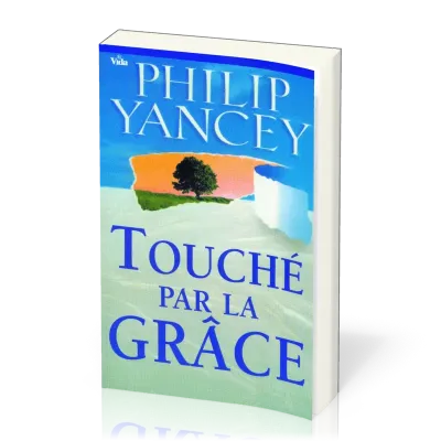Touché par la grâce