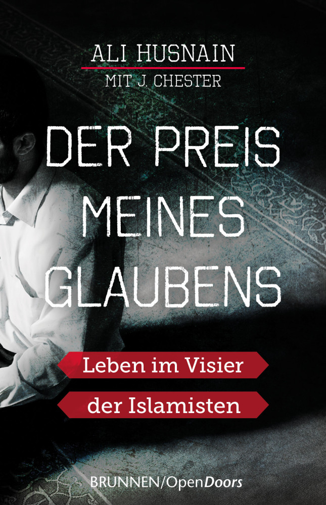 DER PREIS MEINES GLAUBENS - LEBEN IM VISIER DER ISLAMISTEN