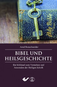 Bibel und Heilsgeschichte